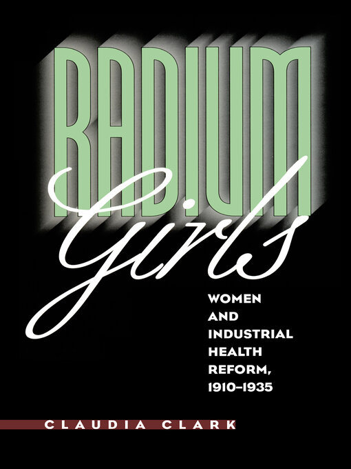 Title details for Radium Girls by Claudia Clark - Available